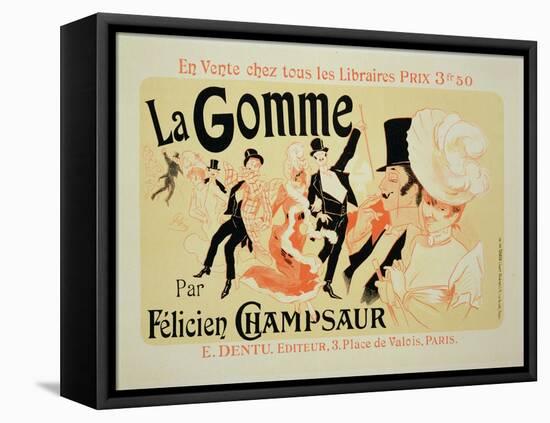 Reproduction of a Poster Advertising "La Gomme," by Felicien Champsaur-Jules Chéret-Framed Stretched Canvas