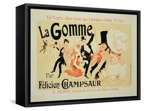 Reproduction of a Poster Advertising "La Gomme," by Felicien Champsaur-Jules Chéret-Framed Stretched Canvas