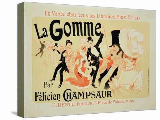 Reproduction of a Poster Advertising "La Gomme," by Felicien Champsaur-Jules Chéret-Stretched Canvas