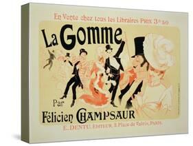 Reproduction of a Poster Advertising "La Gomme," by Felicien Champsaur-Jules Chéret-Stretched Canvas