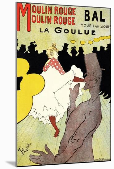 Reproduction of a Poster Advertising "La Goulue" at the Moulin Rouge, Paris-Henri de Toulouse-Lautrec-Mounted Giclee Print