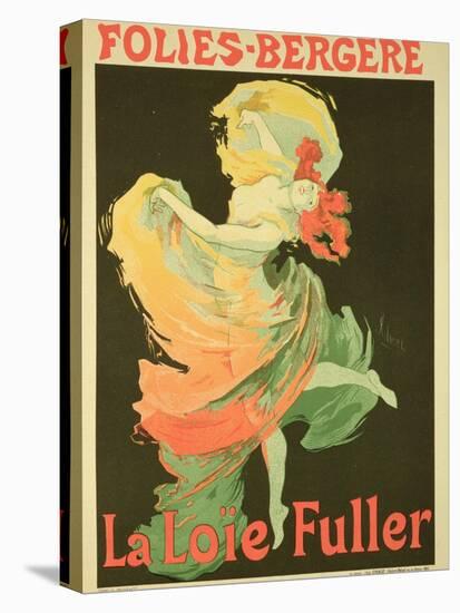 Reproduction of a Poster Advertising "Loie Fuller" at the Folies-Bergere, 1893-Jules Chéret-Stretched Canvas