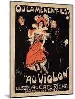 Reproduction of a Poster Advertising the "Cafe Riche," Boulevard Des Italiens, 1897-Jules-Alexandre Grün-Mounted Giclee Print