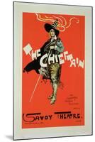 Reproduction of a Poster Advertising "The Chieftain," Savoy Theatre, 1895-Dudley Hardy-Mounted Giclee Print