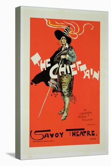 Reproduction of a Poster Advertising "The Chieftain," Savoy Theatre, 1895-Dudley Hardy-Stretched Canvas