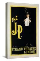 Reproduction of a Poster Advertising "The J.P." at the Strand Theatre, London, 1898-Dudley Hardy-Stretched Canvas