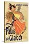 Reproduction of a Poster Advertising the "Palais De Glace," Champs Elysees, Paris, 1896-Jules Chéret-Stretched Canvas