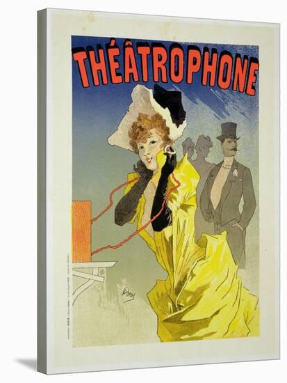 Reproduction of a Poster Advertising "Theatrophone," 1890-Jules Chéret-Stretched Canvas