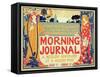 Reproduction of Poster Advertising'Morning Journal, a Modern Newspaper at a Modern Price, American-Louis John Rhead-Framed Stretched Canvas