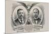 Republican Candidates. for President, Theo. Roosevelt. for Vice President, Chas. W. Fairbanks-Kurz-Mounted Art Print