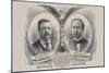 Republican Candidates. for President, Theo. Roosevelt. for Vice President, Chas. W. Fairbanks-Kurz-Mounted Art Print