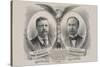 Republican Candidates. for President, Theo. Roosevelt. for Vice President, Chas. W. Fairbanks-Kurz-Stretched Canvas