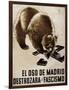 Republican Spanish Civil War Poster, Bear of Madrid Will Smash Fascism 1938-null-Framed Art Print