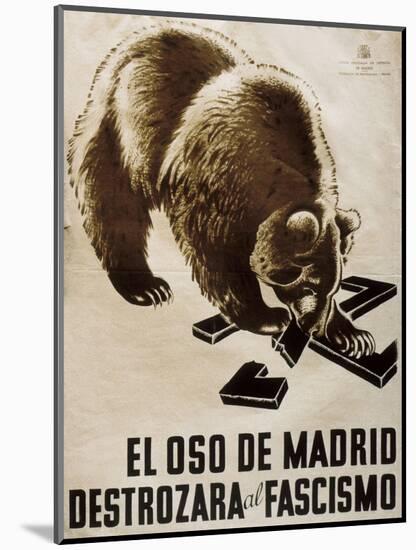 Republican Spanish Civil War Poster, Bear of Madrid Will Smash Fascism 1938-null-Mounted Art Print