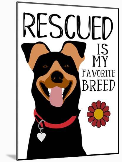 Rescued is my Favorite Breed-Ginger Oliphant-Mounted Art Print