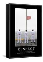 Respect: Citation Et Affiche D'Inspiration Et Motivation-null-Framed Stretched Canvas