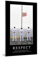 Respect: Inspirational Quote and Motivational Poster-null-Mounted Photographic Print