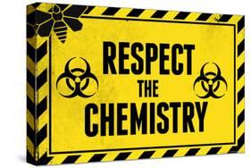 Respect the Chemistry Biohazard-null-Stretched Canvas