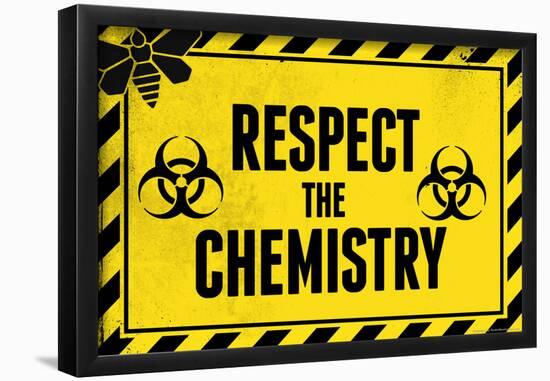 Respect the Chemistry Biohazard-null-Framed Poster