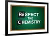 Respect the Chemistry Chalkboard Television-null-Framed Art Print