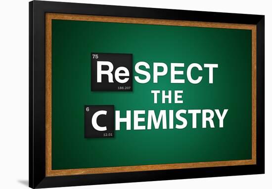 Respect the Chemistry Chalkboard-null-Framed Poster