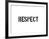 Respect-SM Design-Framed Art Print