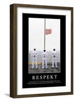 Respekt: Motivationsposter Mit Inspirierendem Zitat-null-Framed Photographic Print