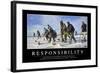 Responsibility: Inspirational Quote and Motivational Poster-null-Framed Photographic Print