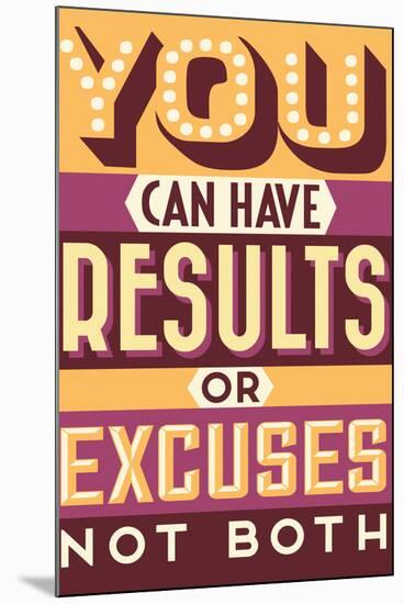 Results Not Excuses-Vintage Vector Studio-Mounted Premium Giclee Print