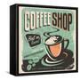 Retro Poster for Coffee Shop on Old Paper Texture-Lukeruk-Framed Stretched Canvas