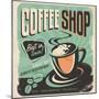 Retro Poster for Coffee Shop on Old Paper Texture-Lukeruk-Mounted Premium Giclee Print