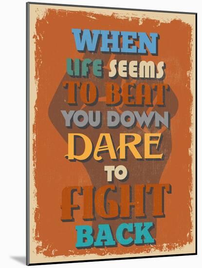 Retro Vintage Motivational Quote Poster. Vector Illustration-sibgat-Mounted Art Print