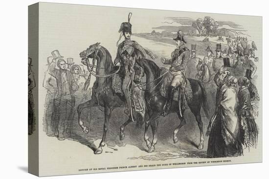 Return of His Royal Highness Prince Albert and His Grace the Duke of Wellington from the Review on-null-Stretched Canvas