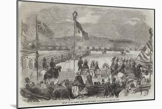Review of Foreign Legion by Her Majesty, at Shorncliffe-null-Mounted Giclee Print