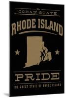 Rhode Island State Pride - Gold on Black-Lantern Press-Mounted Art Print