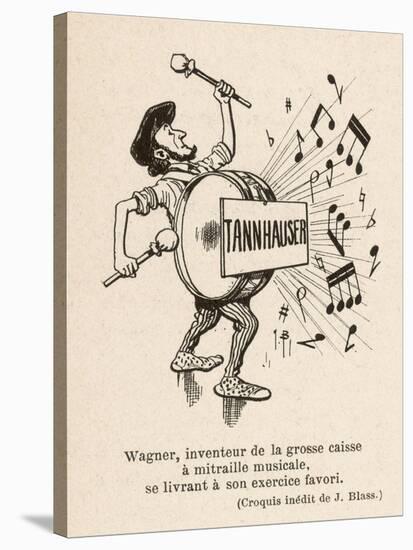 Richard Wagner German Composer Playing the Big Drum: His Favourite Exercise!-J. Blass-Stretched Canvas