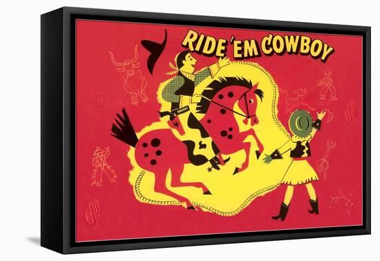 Ride Em Cowboy-null-Framed Stretched Canvas