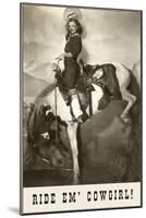 Ride 'Em Cowgirl, Woman on Bucking Horse-null-Mounted Art Print