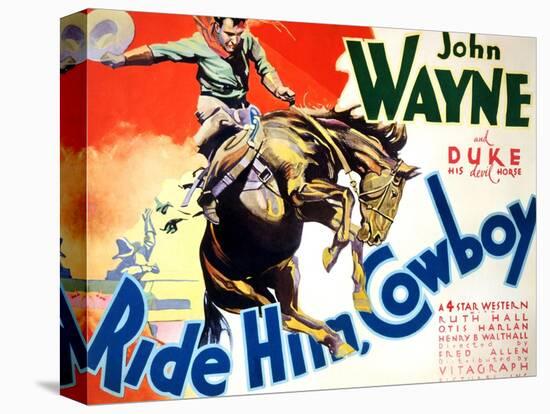 Ride Him Cowboy, John Wayne, 1932-null-Stretched Canvas