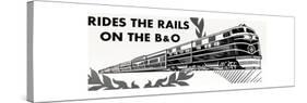 Ride the Rails on the B&O-null-Stretched Canvas