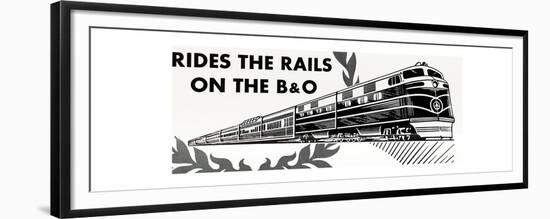 Ride the Rails on the B&O-null-Framed Premium Giclee Print