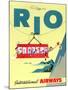 "Rio" Vintage Travel Poster, International Airways-Piddix-Mounted Art Print