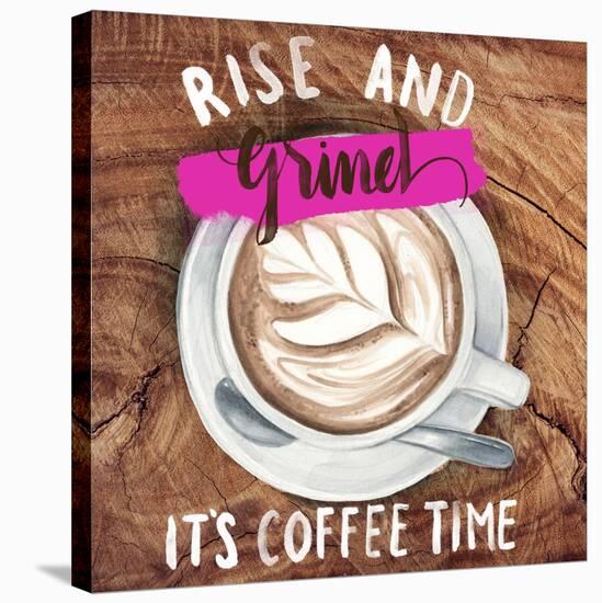 Rise & Grind II-null-Stretched Canvas