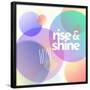 Rise Shine-null-Framed Poster