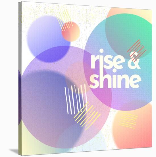 Rise Shine-null-Stretched Canvas