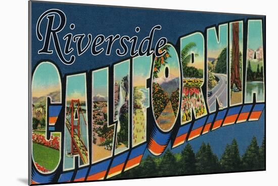Riverside, California - Large Letter Scenes-Lantern Press-Mounted Art Print