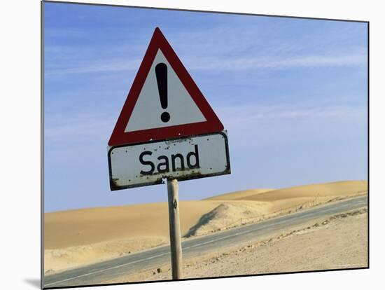 Road Sign Warning of Sand, Swamopmund, Namibia, Africa-Ann & Steve Toon-Mounted Photographic Print