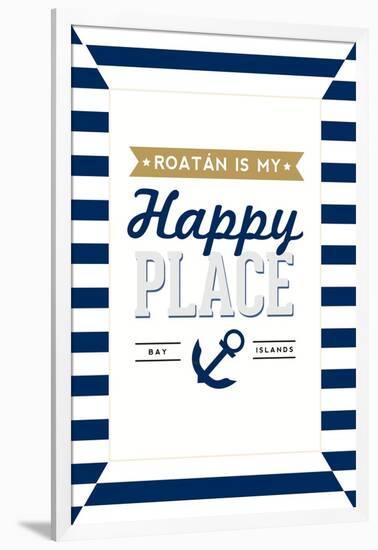Roatan is my Happy Place - Stripes-Lantern Press-Framed Art Print