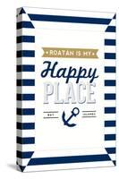 Roatan is my Happy Place - Stripes-Lantern Press-Stretched Canvas