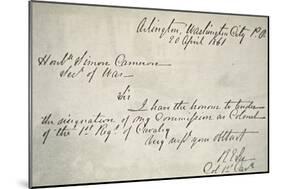 Robert E. Lee's Letter of Resignation from the Federal Army, 20th April, 1861-Robert E. Lee-Mounted Giclee Print